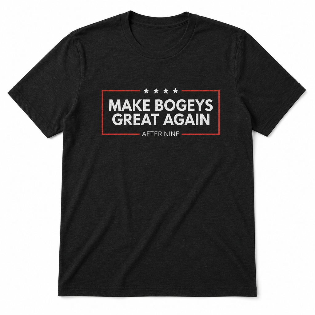 Make Bogeys Great Again